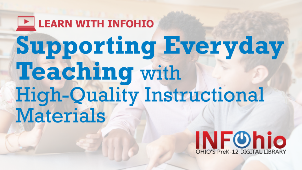 Supporting Everyday Teaching with High-Quality Instructional Materials