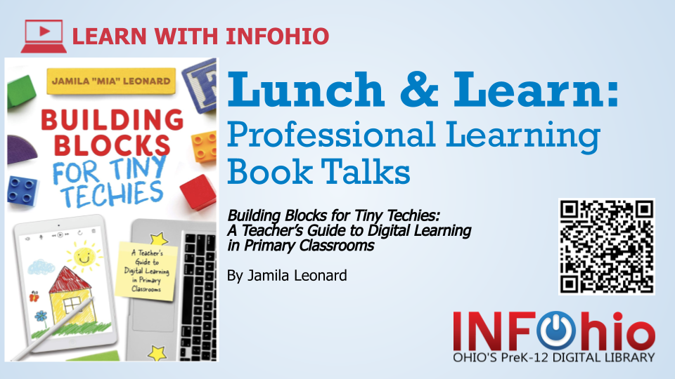 Lunch & Learn: Professional Learning Book Talks featuring Building Blocks for Tiny Techies: A Teacher's Guide to Digital Learning in Primary Classrooms